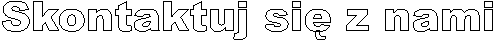 Skontaktuj si� z nami